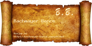 Bachmayer Bence névjegykártya